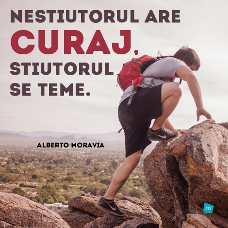 Neștiutorul are curaj, știutorul se teme.