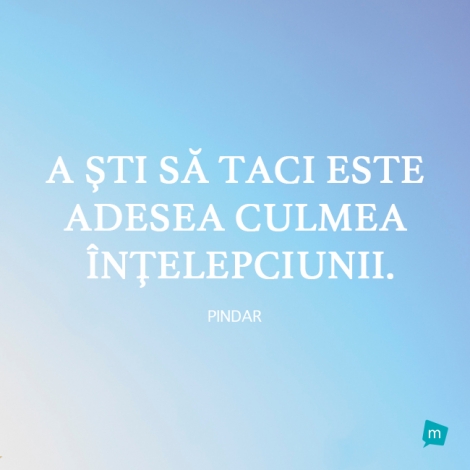 A sti sa taci este adesea culmea intelepciunii.